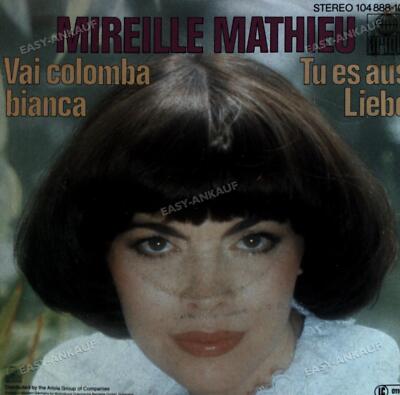Mireille Mathieu - Vai Colomba Bianca / Tu Es Aus Liebe 7'' (VG/VG) .