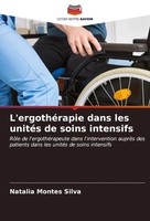 Natalia Montes Silva | L'ergothéRapie Dans Les UnitéS De Soins Intensifs | Buch