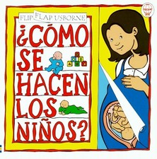 Como Se Hacen Los Ninos (Flip Flaps Ser) (Spanish Edition)