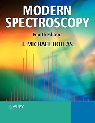 Modern Spectroscopy by J. Michael Hollas 9780470844168 NEW Free UK Delivery