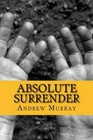 Absolute Surrender - Paperback By Murray, Andrew - GOOD