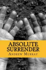 Absolute Surrender - Paperback By Murray, Andrew - GOOD
