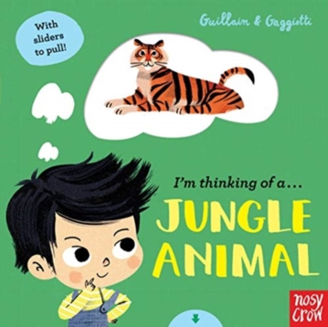 I'm Thinking of a Jungle Animal by Adam Guillain (Board book)