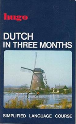 Dutch in Three Months: Simplified Language Course (Hugo) - Paperback - VERY GOOD