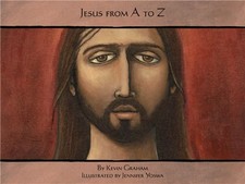 JESUS FROM A TO Z By Kevin W. Graham - Hardcover *Excellent Condition*
