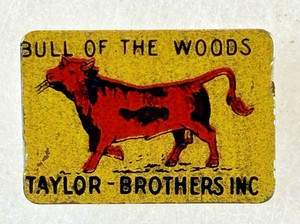 Vintage TOBACCO TIN TAG: Taylor Bros - Bull of the Woods - approx. 1890-1920