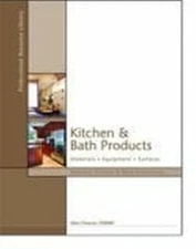 Kitchen and Bath Products Materials Equipment Surfaces Ellen Cheever Hardcover