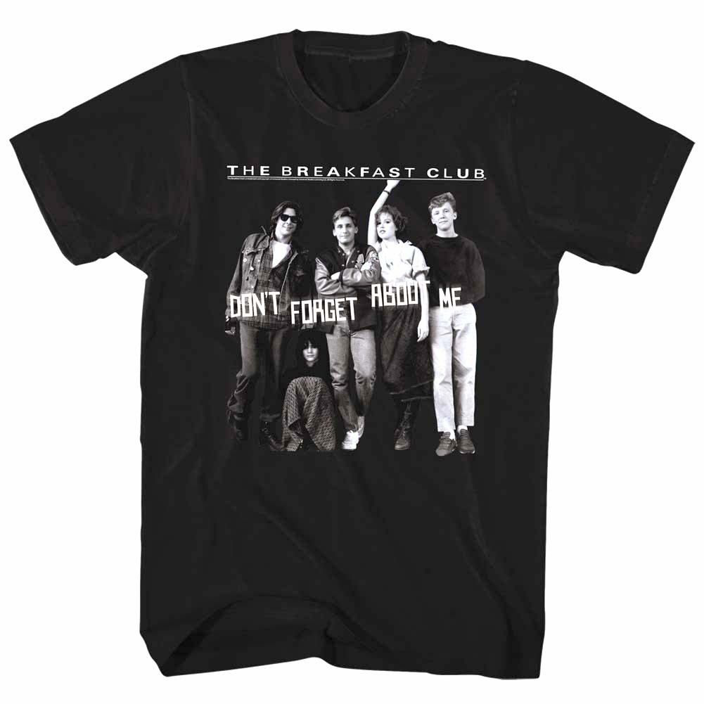 Breakfast Club Don't You Forget About Me Men's T Shirt Movie Quote