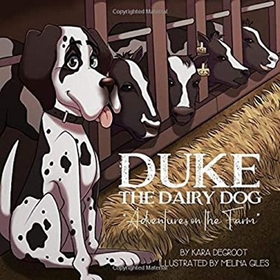 Duke the Dairy Dog : Adventures on the Farm Paperback Kara DeGroo