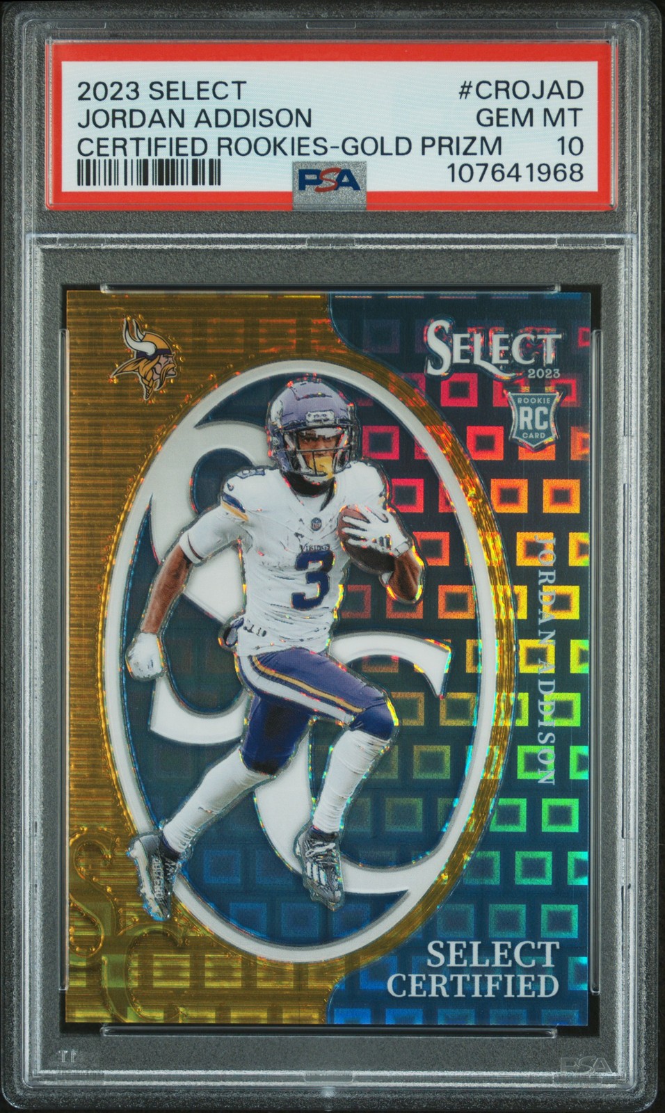 2023 PANINI SELECT SELECT CERT ROOKIES GOLD PRIZM JORDAN ADDISON 5/10 PSA 10