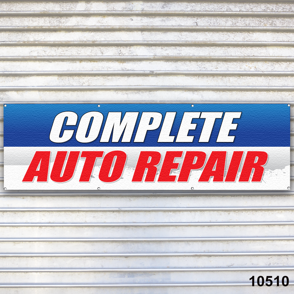 Complete Auto Repair Banner Sign Auto Repair Tire Dealer Service Bay Garage