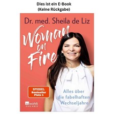 Dr. med. Sheila de Liz Woman on Fire: Alles über die fabelhaften We 2020