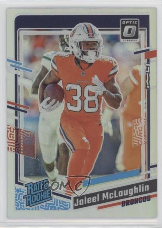 2023 Panini Donruss Optic Rated Rookie Holo Prizm Jaleel McLaughlin #232 19lw