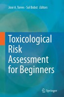 Toxicological Risk Assessment For Beginners José A. Torres (U. A.) Taschenbuch