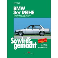 Bmw 3Er Reihe Limousine Typ E30 82-90 So Wirds Gemacht Werkstatthandbuch Etzold