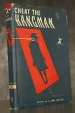 1946 Cheat The Hangman E. X. FERRARS hardcover w/DJ Crime Club FIRST EDITION