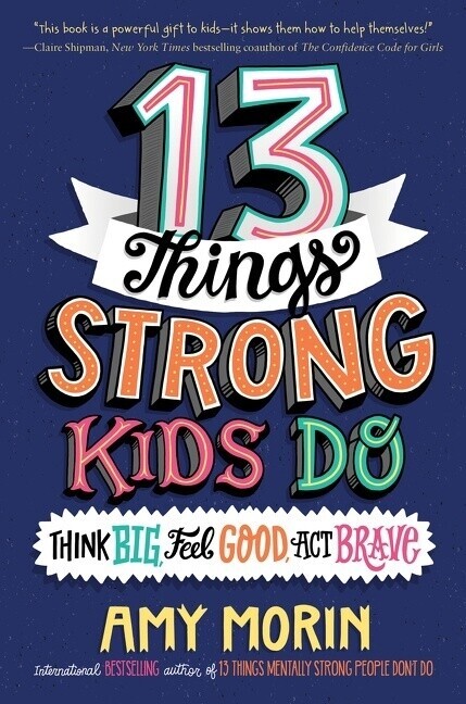 Thumbnail - 13 Things Strong Kids Do | Amy Morin | 2021 | Englisch