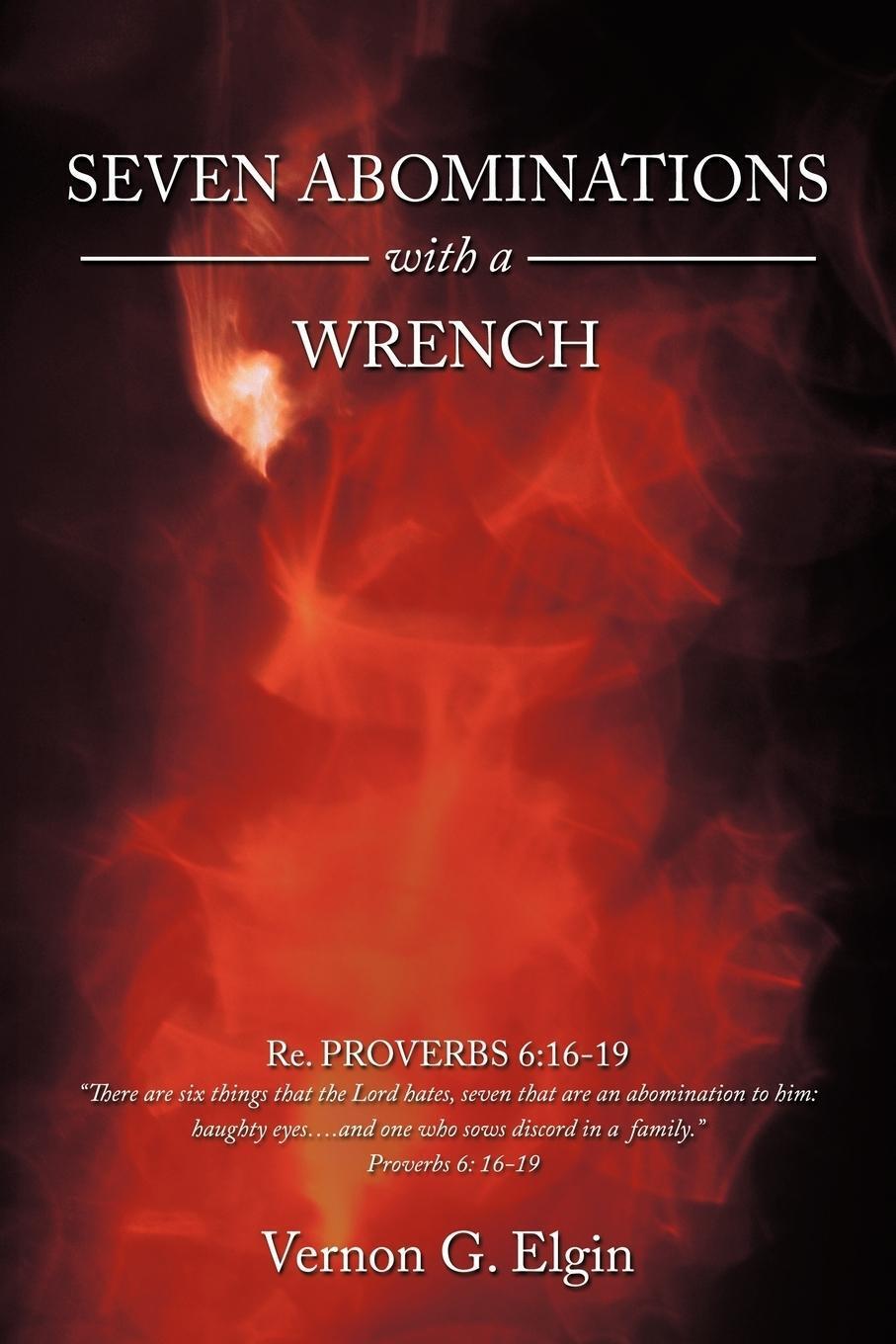 Vernon G. Elgin | Seven Abominations With A Wrench | Taschenbuch |