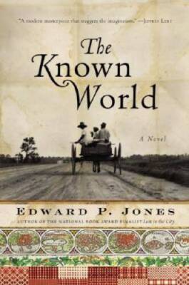 The Known World - Hardcover By Edward P. Jones - VERY GOOD