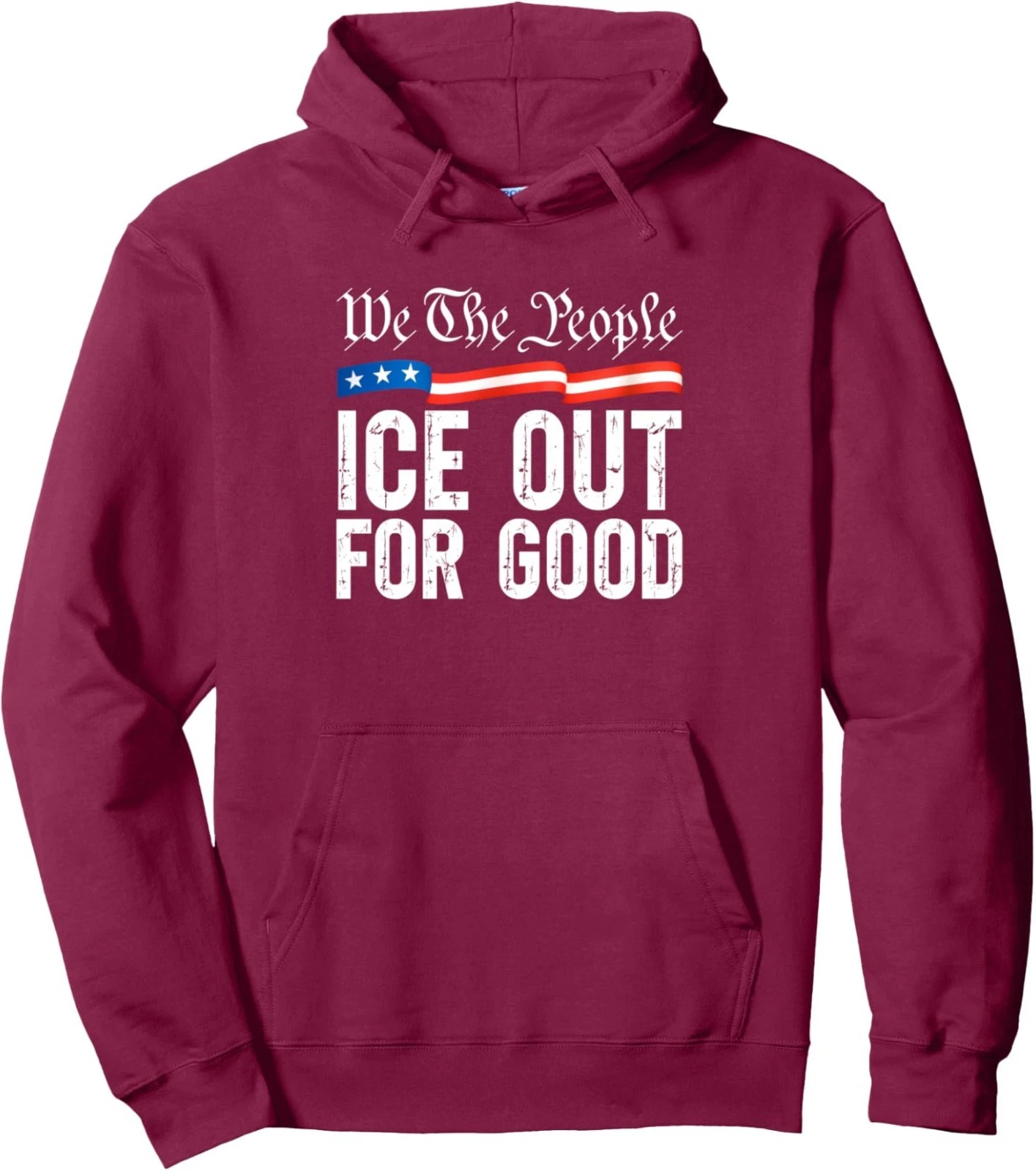 Ice Out for Good Hoodie Bold Protest Pullover