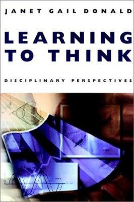 Learning to Think : Disciplinary Perspectives Hardcover Janet Gai