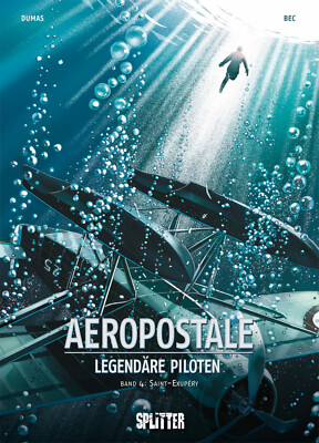  Aeropostale - Legendäre Piloten 4 Saint-Exupéry Splitter Christophe Bec Neuware