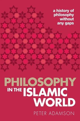 Peter Adamson | Philosophy in the Islamic World | Taschenbuch | Englisch (2018)