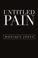 Untitled Pain Monique Jones Taschenbuch Kartoniert / Broschiert Englisch 2020