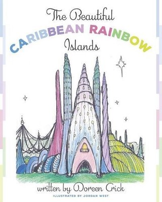 Doreen Crick The Beautiful Caribbean Rainbow Islands (Taschenbuch)