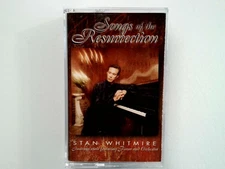 Stan Whitmire Songs of the Resurrection Cassette 1999 Spring Hill