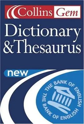 Dictionary & Thesaurus (Collins GEM)