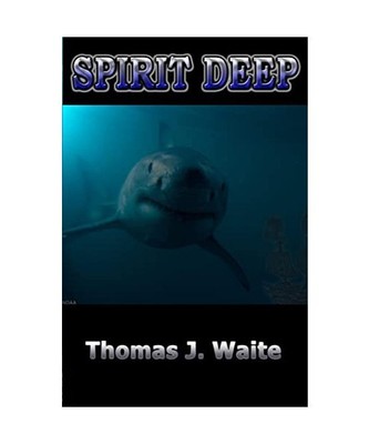 Spirit Deep, Thomas J. Waite