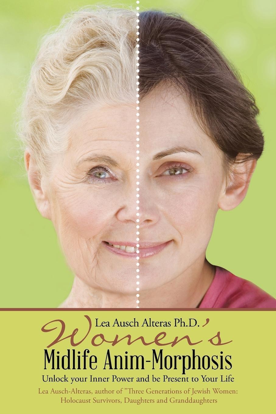 Lea Ausch Alteras Ph. D. | Women's Midlife Anim-morphosis |