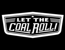 Vinyl Decal for Window - Let The Coal Roll (Diesel)