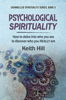 Keith Hill | Psychological Spirituality | Taschenbuch | Englisch (2020)