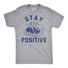 Mens Funny T Shirts Stay Positive Shark Attack Sarcastic Graphic Tee for Men