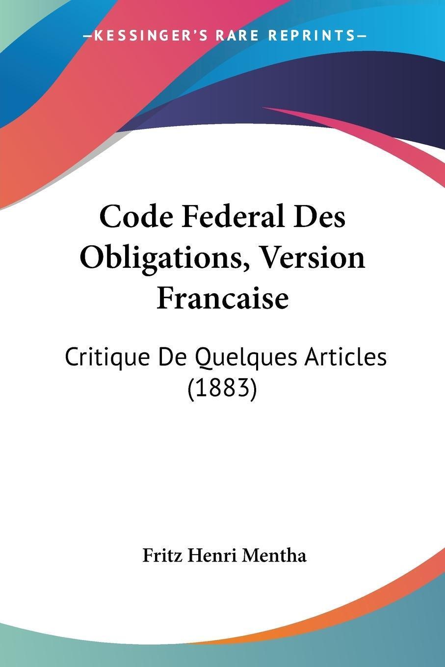Thumbnail - Code Federal Des Obligations, Version Francaise Fritz Henri Mentha