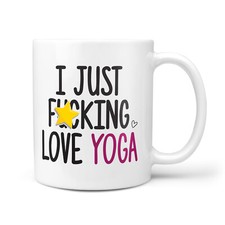 I Just F*cking Love Yoga Gift Mug - Funny Birthday Presents, Meditation, Yoga