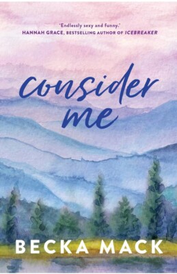 Consider Me: 1 (Playing for Keeps) by Becka Mack NEW Paperback