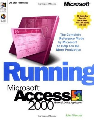 Running Microsoft Access 2000 - Viescas, John L.