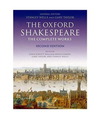 The Oxford Shakespeare. The Complete Works