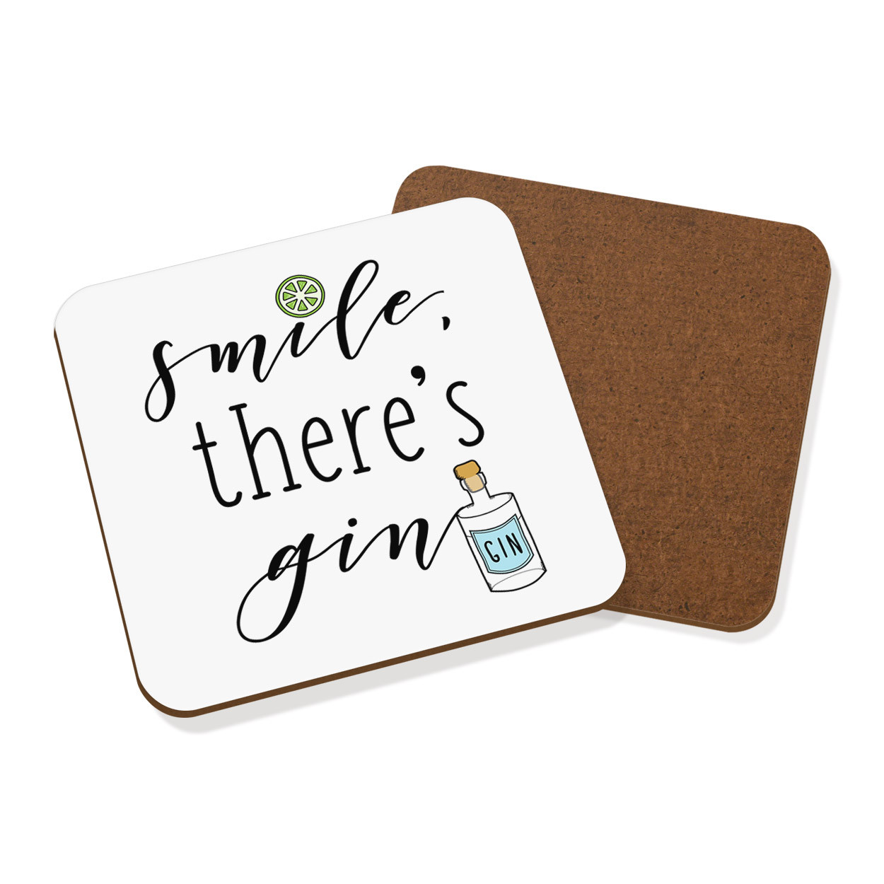 Smile There's Gin Coaster Drinks Mat - Funny Gin Cocktail Party Drinks