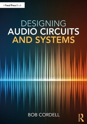 Designing Audio Circuits and Systems - 9781032010892