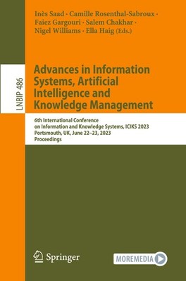 Advances in Information Systems, Artificial Intelligence and Knowledge Managemen