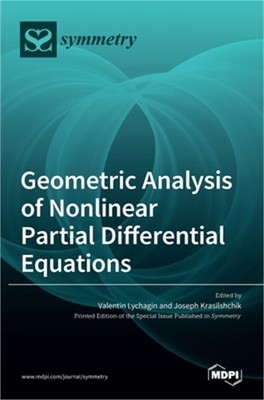 Geometric Analysis of Nonlinear Partial Differential Equations (Hardback or Case
