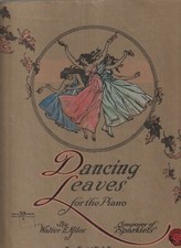 VINTAGE SHEET MUSIC , DANCING LEAVES FOR THE PIANO