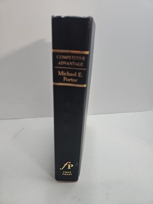 Competitive Advantage by Michael Porter  1985 1st Edition Free Press Book 