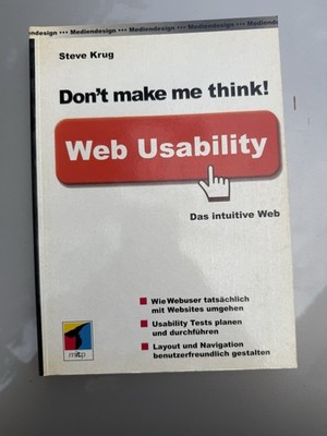 Dont make me think - Web Usability - Steve Krug - mitp 1. Auflage 2002
