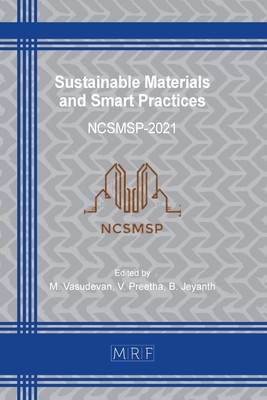Sustainable Materials and Smart Practices: Ncsmsp-2021 (Materials Research P...