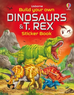Build Your Own Dinosaurs and T. Rex Sticker Book | Simon Tudhope, Sam Smith